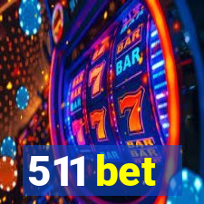 511 bet